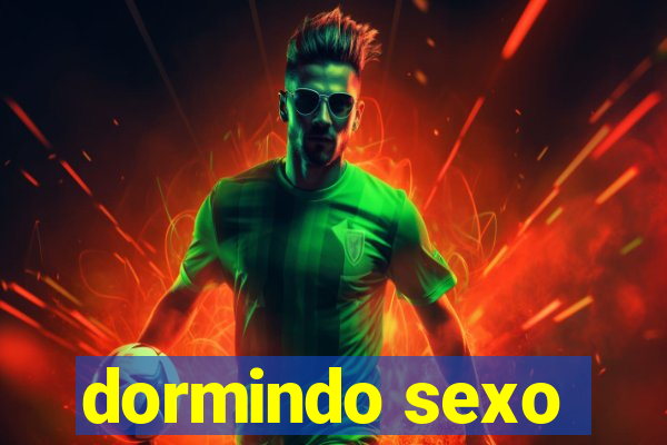 dormindo sexo